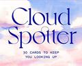 Read Cloud Spotter: 30 Cards to Keep You Looking Up, written by Gavin Pretor-Pinney