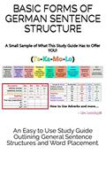 Read An Easy to Use Study Guide Outlining General Sentence Structures and Word Placement.: Basic forms of German Sentence Structure, written by Kaylene Lieneman