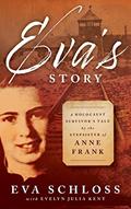 Read Eva's Story: A Holocaust Survivor's Tale by the Stepsister of Anne Frank, written by Eva Schloss Read Eva's Story: A Holocaust Survivor's Tale by the Stepsister of Anne Frank, written by Eva Schloss