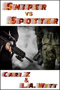 Read Sniper vs Spotter (Hitman vs Hitman Book 2), written by Cari Z; L.A. Witt