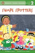 Read Shape Spotters (Penguin Young Readers, Level 2), written by Megan E. Bryant