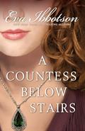 Read A Countess Below Stairs, written by Eva Ibbotson