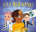 Read 3 2 1 Awesome!: 20 Fearless Women Who Dared to Be Different, written by Eva Chen