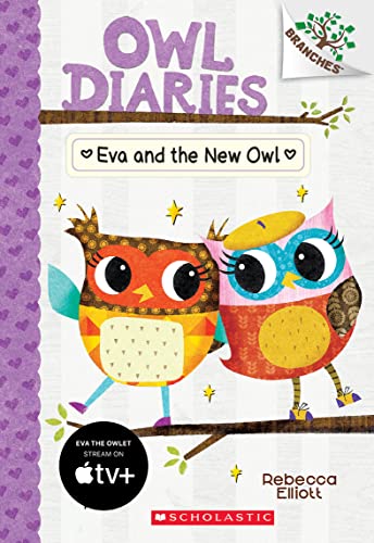 Read Eva and the New Owl: A Branches Book (Owl Diaries #4), written by Rebecca Elliott