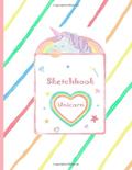 Read Unicorn Sketchbook & Notebook for Girls: Planked Sketchbook & Notebook for Girls 8.5*11 inch 120 Pages, written by RH RH