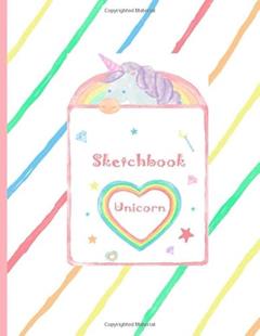 Unicorn Sketchbook & Notebook for Girls: Planked Sketchbook & Notebook for Girls 8.5*11 inch 120 Pages, written by RH RH