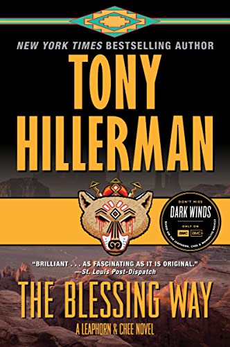Read The Blessing Way: A Leaphorn & Chee Novel (Leaphorn, Chee & Manuelito Book 1), written by Tony Hillerman Read The Blessing Way: A Leaphorn & Chee Novel (Leaphorn, Chee & Manuelito Book 1), written by Tony Hillerman