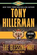 Read The Blessing Way: A Leaphorn & Chee Novel (Leaphorn, Chee & Manuelito Book 1), written by Tony Hillerman