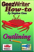 Read GeezWriter How-To: Outlining: An Author's Guide to Organizing and Planning to Write Novels, Memoirs, and Narratives, written by Stephen Geez