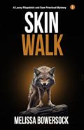 Read Skin Walk (A Lacey Fitzpatrick and Sam Firecloud Mystery Book 2), written by Melissa Bowersock