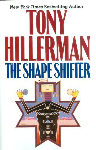 Read The Shape Shifter (Joe Leaphorn and Jim Chee), written by Tony Hillerman
