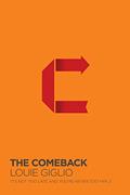 Read Comeback, written by Louie Giglio