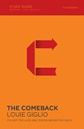 Read The Comeback Bible Study Guide: It's Not Too Late and You're Never Too Far, written by Louie Giglio