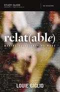 Read Relatable Bible Study Guide: Making Relationships Work, written by Louie Giglio