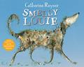 Read Smelly Louie, written by Catherine Rayner