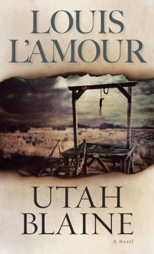Read Utah Blaine: A Novel, written by Louis L'Amour Read Utah Blaine: A Novel, written by Louis L'Amour