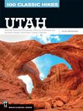 Read 100 Classic Hikes Utah: National Parks and Monuments / National Wilderness and Recreation Areas / State Parks / Uintas / Wasatch, written by Julie Trevelyan Read 100 Classic Hikes Utah: National Parks and Monuments / National Wilderness and Recreation Areas / State Parks / Uintas / Wasatch, written by Julie Trevelyan