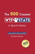 Read The 500 Craziest WTF Stats in Sports History, written by Peyton Bennett
