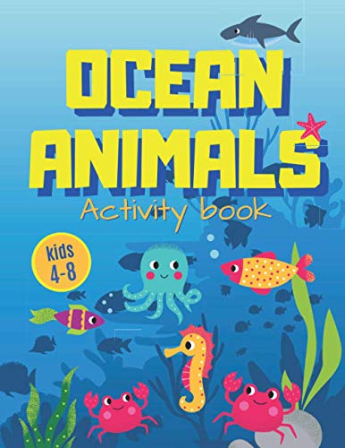 Read Ocean Animals: Sea Creatures Activity Book for Kids 4-8 Coloring Pages, Puzzle, Dot to Dot, Mazes, Drawing Tutorial and More, written by Wonsky Publishing Read Ocean Animals: Sea Creatures Activity Book for Kids 4-8 Coloring Pages, Puzzle, Dot to Dot, Mazes, Drawing Tutorial and More, written by Wonsky Publishing