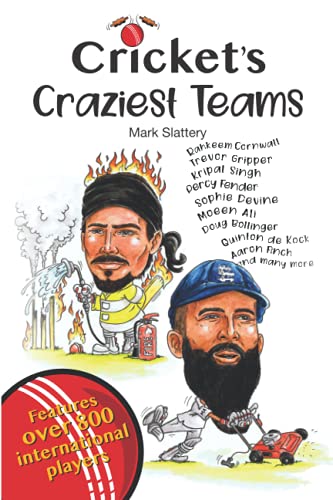 Read Cricket's Craziest Teams, written by Mark Slattery
