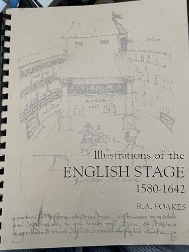 Read Illustrations of the English Stage, 1580-1642, written by R a Foakes