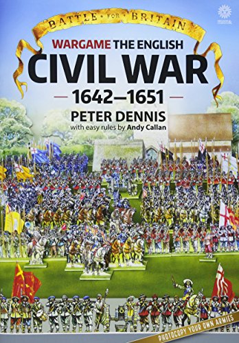 Read Battle for Britain: Wargame: The English Civil Wars 1642-1651, written by Peter Dennis Read Battle for Britain: Wargame: The English Civil Wars 1642-1651, written by Peter Dennis