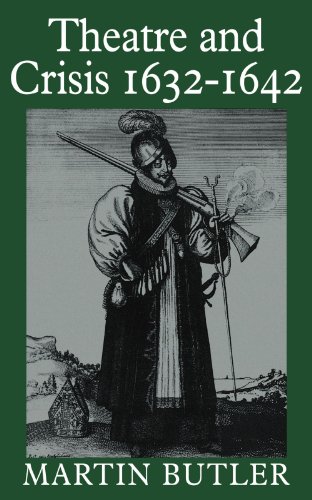 Read Theatre and Crisis 1632-1642 (Cambridge Paperback Library), written by Martin Butler Read Theatre and Crisis 1632-1642 (Cambridge Paperback Library), written by Martin Butler