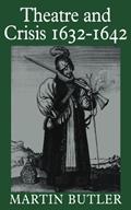Read Theatre and Crisis 1632-1642 (Cambridge Paperback Library), written by Martin Butler