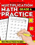 Read Multiplication for 4th Graders: Everyday Practice Exercises With Double Digit Timed Test Drills (4500 Equations), written by Summa Beatrice