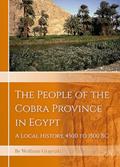 Read The People of the Cobra Province in Egypt: A Local History, 4500 to 1500 BC, written by Wolfram Grajetzki