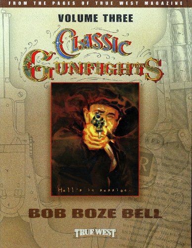 Read Classic Gunfights, Vol. 3, written by Bob Boze Bell