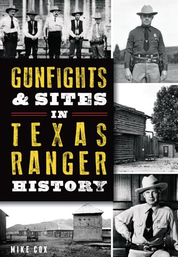 Read Gunfights & Sites in Texas Ranger History (Landmarks), written by Mike Cox