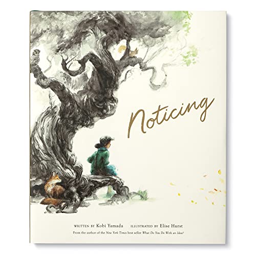 Read Noticing, written by Kobi Yamada Read Noticing, written by Kobi Yamada