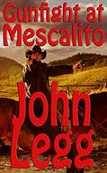 Read Gunfight In Mescalito, written by John Legg