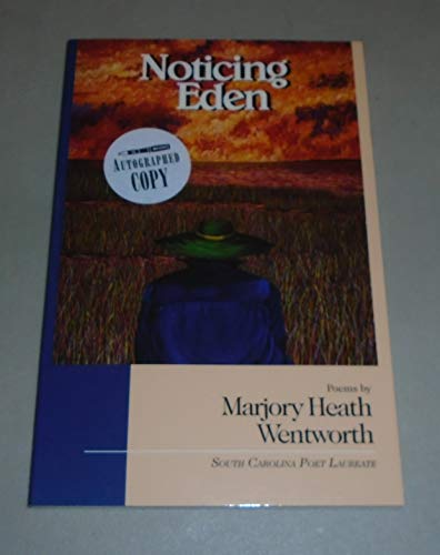 Read Noticing Eden, written by Marjory Wentworth Read Noticing Eden, written by Marjory Wentworth