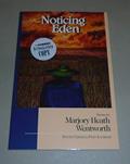 Read Noticing Eden, written by Marjory Wentworth