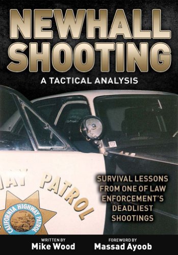 Read Newhall Shooting - A Tactical Analysis: An inside look at the most tragic and influential police gunfight of the modern era. (Concealed Carry Series), written by Michael E. Wood Read Newhall Shooting - A Tactical Analysis: An inside look at the most tragic and influential police gunfight of the modern era. (Concealed Carry Series), written by Michael E. Wood