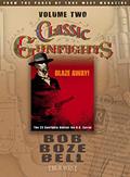 Read Classic Gunfights Volume Two: Blaze Away!, written by Bob Boze Bell Read Classic Gunfights Volume Two: Blaze Away!, written by Bob Boze Bell