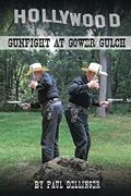 Read Gunfight at Gower Gulch, written by Mr. Paul Dellinger