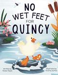 Read No Wet Feet for Quincy, written by Renee Hayes