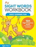 Read My Sight Words Workbook: 101 High-Frequency Words Plus Games & Activities! (My Workbook), written by Laurin Brainard M.Ed