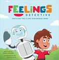 Read Feelings Detective: Noticing the Clues Our Bodies Send, written by Dane Furfaro