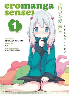 Eromanga Sensei Volume 1, written by Tsukasa Fushimi