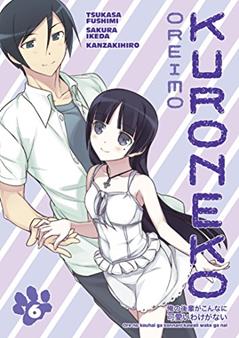Oreimo: Kuroneko Volume 6, written by Tsukasa Fushimi; Sakura Ikeda