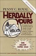 Read Herbally Yours (Legacy Edition) (Health Education S), written by Penny C. Royal