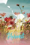Read Bountiful Harvest, written by Darlene Tallman