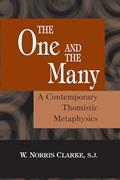 Read The One and the Many: A Contemporary Thomistic Metaphysics, written by W. Norris Clarke S.J.