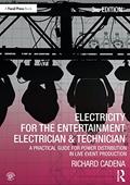 Read Electricity for the Entertainment Electrician & Technician: A Practical Guide for Power Distribution in Live Event Production, written by Richard Cadena