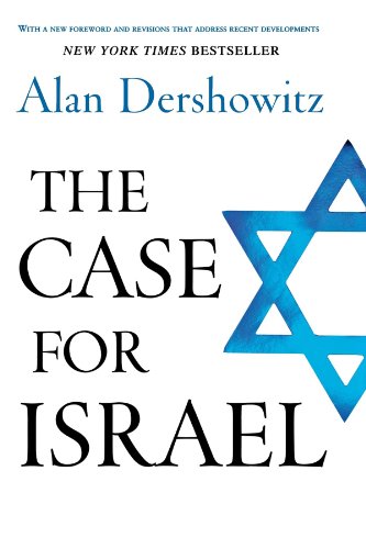 Read The Case for Israel, written by Alan Dershowitz