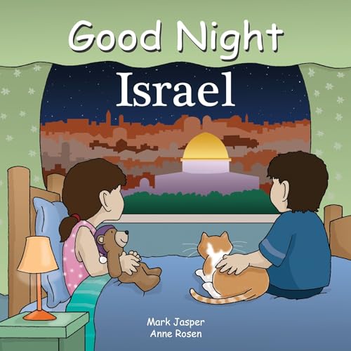 Read Good Night Israel (Good Night Our World), written by Mark Jasper Read Good Night Israel (Good Night Our World), written by Mark Jasper